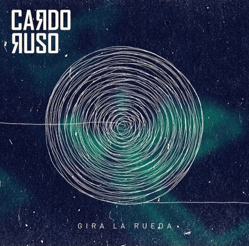 Cardo Ruso : Gira la Rueda
